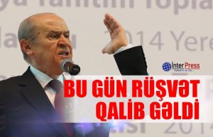 10.08.2014 - Bahçeli: Bu gün rüşvət qalib gəldi