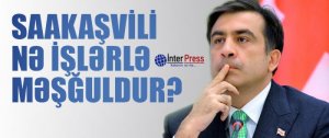 21.09.2014- Saakaşvili nə işlərlə məşğuldur?