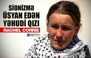 24.07.2014- Sionizmə üsyan edən yəhudi qızı - Rachel Corrie - VİDEO